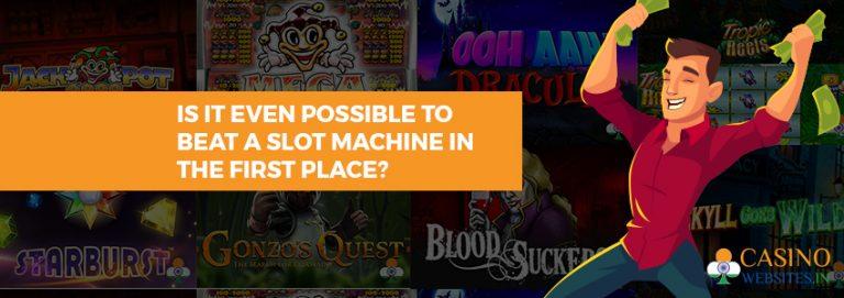 Ultimate Guide To Beating A Slot Machine