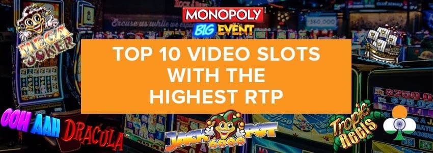 Video Slots with Highest RTP