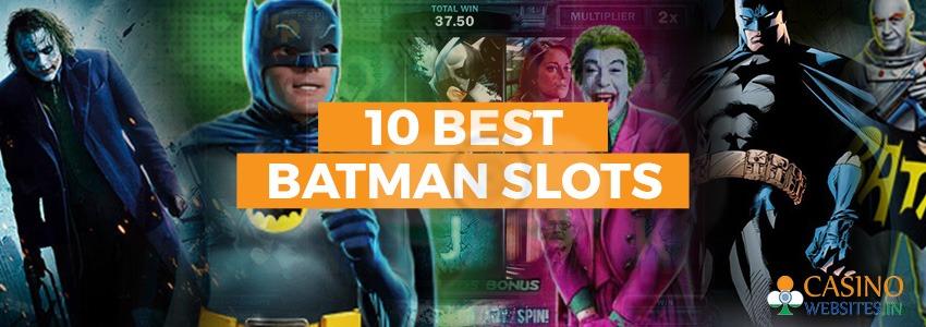 10 Best Batman Slots