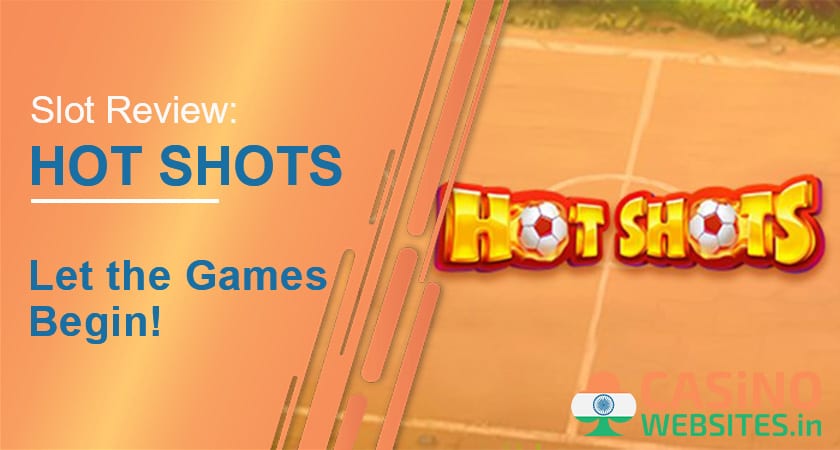 Hot Shots banner Hot Shots Slot