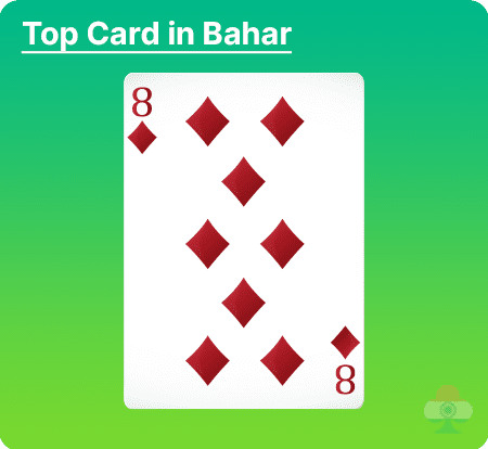 top card in bahar an 8 of diamonds
