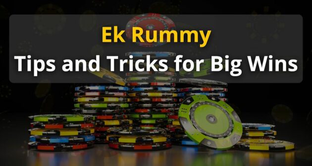 ek rummy tips and tricks