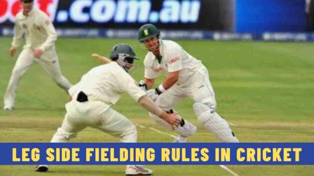 Leg Side Fielding Rules in Cricket