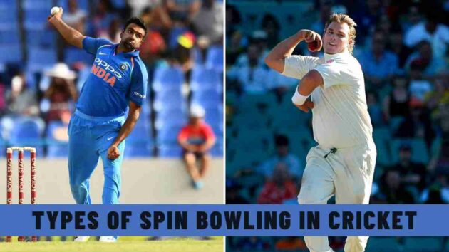 Types of Spin Bowling in Cricket