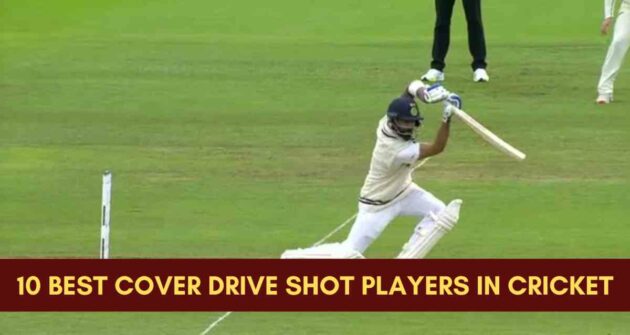 best cover drive players