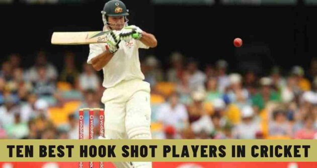 Ten Best Hook Shot Players in Cricket