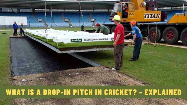 What is a Drop-in Pitch in Cricket? - Explained