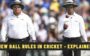 New Ball Rules in Cricket - Explained