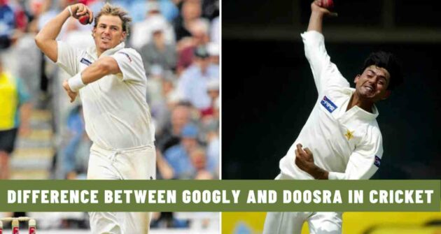 The Difference Between Googly and Doosra in Cricket