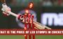 What is the Price of LED Stumps in Cricket?