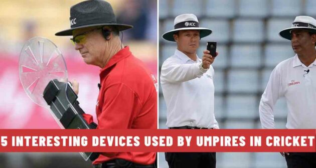 5 Interesting Devices Used by Umpires in Cricket