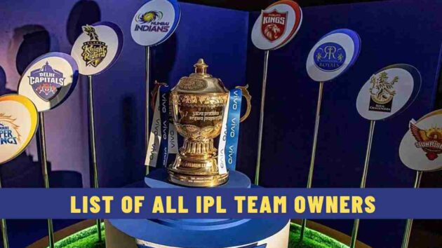 List of All IPL Team Owners