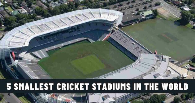 5 Smallest Cricket Stadiums in the World