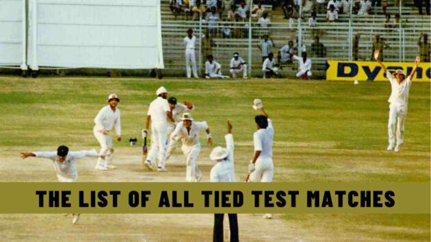 The List of All Tied Test Matches