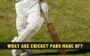 What Are Cricket Pads Made Of?