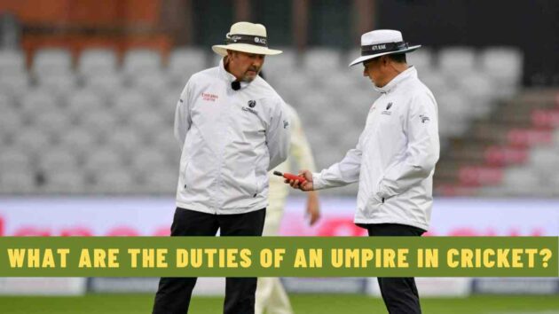 What Are the Duties of an Umpire in Cricket?