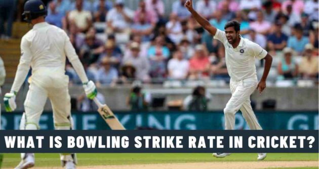 What is Bowling Strike Rate in Cricket? How is it Calculated?